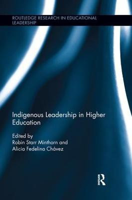 Indigenous Leadership in Higher Education(English, Paperback, unknown)