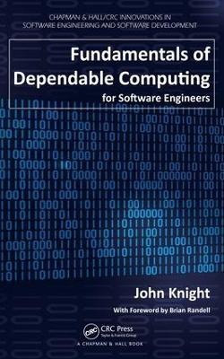 Fundamentals of Dependable Computing for Software Engineers(English, Electronic book text, Knight John)