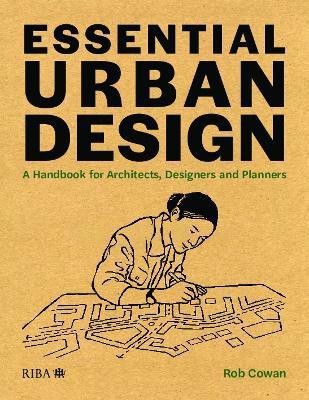 Essential Urban Design(English, Paperback, Cowan Rob)