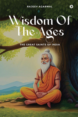 Wisdom of the Ages(English, Paperback, Rajeev Agarwal)