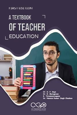 A Textbook of Teacher Education(Paperback, Dr. G. P. Raja, Dr. R. Murugesan,, K. Tiroumourougane, Dr. Naveen Kumar Singh Chauhan)
