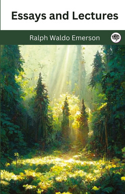 Essays and Lectures(Hardcover, Ralph Waldo Emerson)
