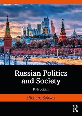 Russian Politics and Society(English, Paperback, Sakwa Richard)