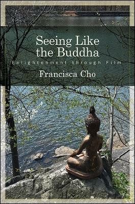 Seeing Like the Buddha(English, Hardcover, Cho Francisca)