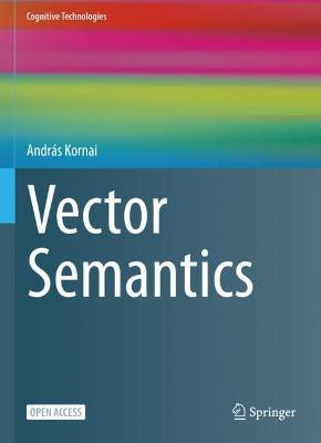 Vector Semantics(English, Hardcover, Kornai Andras)
