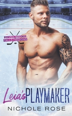 Leia's Playmaker(English, Paperback, Rose Nichole)