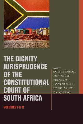 The Dignity Jurisprudence of the Constitutional Court of South Africa(English, Hardcover, Woolman Stu)