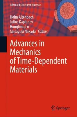 Advances in Mechanics of Time-Dependent Materials(English, Hardcover, unknown)