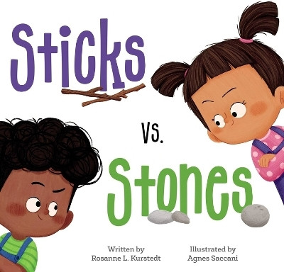 Sticks vs. Stones(English, Hardcover, Kurstedt Rosanne L)