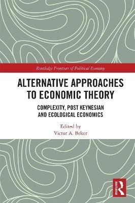 Alternative Approaches to Economic Theory(English, Paperback, unknown)