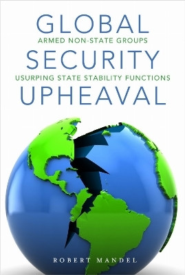 Global Security Upheaval(English, Hardcover, Mandel Robert)