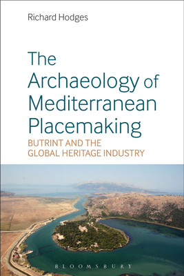 The Archaeology of Mediterranean Placemaking(English, Hardcover, Hodges Richard Dr)