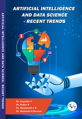 ARTIFICIAL INTELLIGENCE AND DATA SCIENCE - RECENT TRENDS(Paperback, Dr. GAYATHRI V, Dr. REKHA B, Dr. MANJUNATH CR, Dr. MALATESH. S. HAVANUR)
