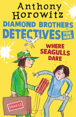 Where Seagulls Dare: A Diamond Brothers Case(English, Paperback, Horowitz Anthony)