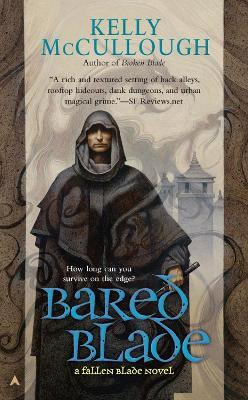 Bared Blade(English, Paperback, McCullough Kelly)