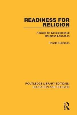 Readiness for Religion(English, Paperback, Goldman Ronald)