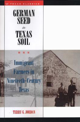 German Seed in Texas Soil(English, Paperback, Jordan Terry G.)