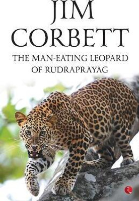 The Man Eating Leopard of Rudraprayag(English, Paperback, Corbett Jim)