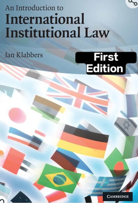 An Introduction to International Institutional Law(English, Electronic book text, Klabbers Jan)