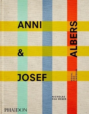 Anni & Josef Albers(English, Hardcover, Fox Weber Nicholas)