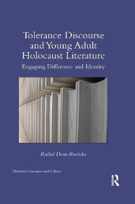 Tolerance Discourse and Young Adult Holocaust Literature(English, Paperback, Dean-Ruzicka Rachel)