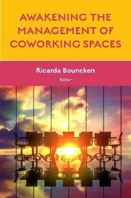 Awakening the Management of Coworking Spaces(English, Hardcover, unknown)