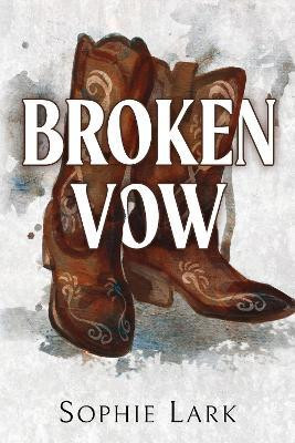 Broken Vow(English, Paperback, Lark Sophie)