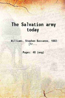 The Salvation army today 1914 [Hardcover](Hardcover, Williams, Stephen Bassanno,)