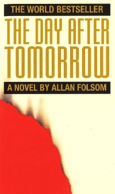 The Day After Tomorrow(English, Paperback, Folsom Allan)