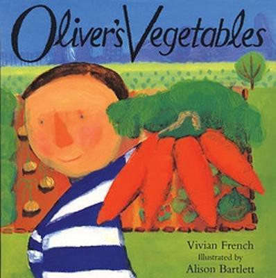 Oliver's Vegetables(English, Paperback, French Vivian)