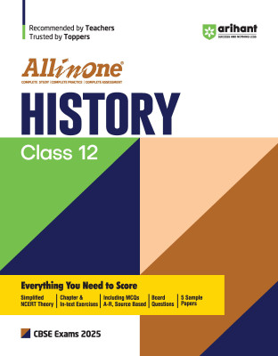 (Old Edition) Arihant All In One History Class 12th Based On Latest NCERT For CBSE Exams 2025 | Mind map in each chapter | Clear & Concise Theory | Intext & Chapter Exercises | Sample Question Papers 2025 Edition(Paperback, Shiva Katiyar, Susmita Dhar)