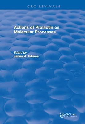 Actions of Prolactin On Molecular Processes(English, Electronic book text, Rillema James A.)