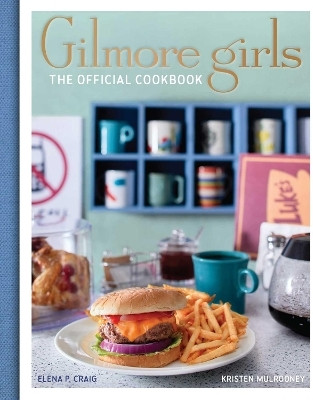 Gilmore Girls Cookbook(English, Hardcover, Craig Elena)