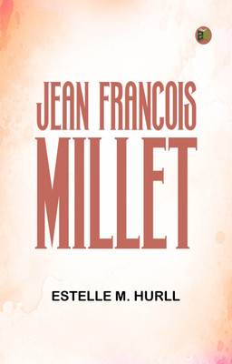 Jean Francois Millet(Paperback, Estelle M. Hurll)