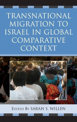 Transnational Migration to Israel in Global Comparative Context(English, Hardcover, unknown)