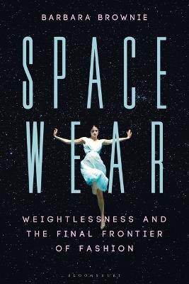 Spacewear(English, Electronic book text, Brownie Barbara)