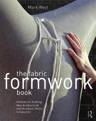 The Fabric Formwork Book(English, Hardcover, West Mark)