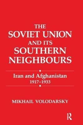 The Soviet Union and Its Southern Neighbours(English, Paperback, Volodarsky Mikhail)