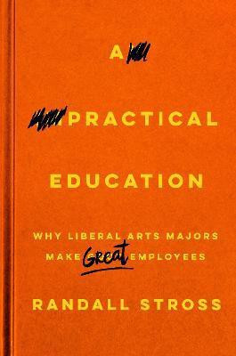 A Practical Education(English, Paperback, Stross Randall)
