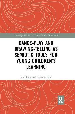 Dance-Play and Drawing-Telling as Semiotic Tools for Young Children's Learning(English, Paperback, Deans Jan)