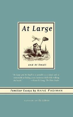 At Large and at Small(English, Paperback, Fadiman Anne)