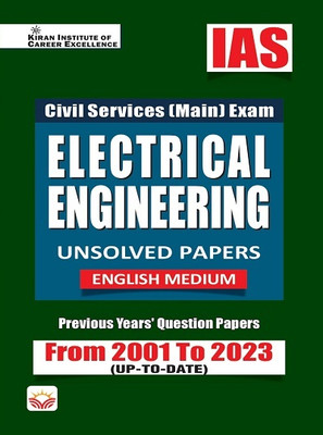 IAS Civil Services Main Exam Electrical Engineering Unsolved Papers From 2001 to 2023 (English Medium) (KQB060) (Paperback, Think Tank of Kiran Institute of Career Excellence, KICX)(Hindi, Hardcover, unknown)