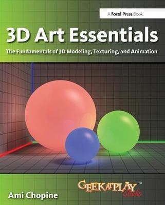 3D Art Essentials(English, Paperback, Chopine Ami)