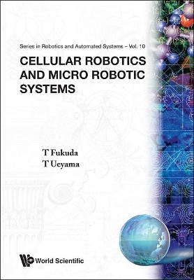 Cellular Robotics And Micro Robotic Systems(English, Hardcover, Fukuda Toshio)