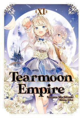 Tearmoon Empire: Volume 11 (Light Novel)(English, Paperback, Gilse Madeleine)