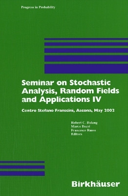 Seminar on Stochastic Analysis, Random Fields and Applications IV(English, Paperback, unknown)