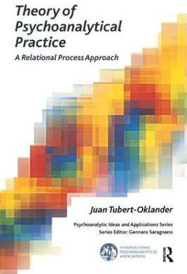 Theory of Psychoanalytical Practice(English, Paperback, Tubert-Oklander Juan)