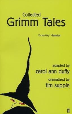 Collected Grimm Tales(English, Paperback, Duffy Carol Ann)