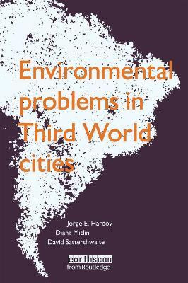 Environmental Problems in Third World Cities(English, Paperback, Hardoy Jorge E.)