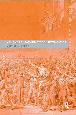 Advanced Mathematical Economics(English, Paperback, Vohra Rakesh V.)